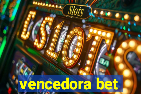 vencedora bet